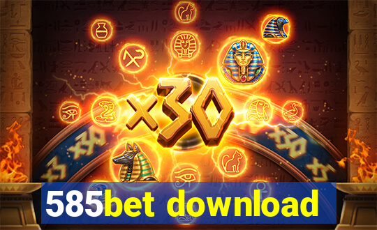 585bet download